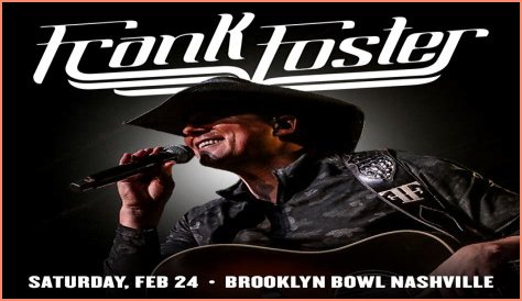 Fame | Frank Foster (country singer) net worth and salary income estimation Apr, 2024